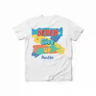 Personalizovaná tričko - Never give up
