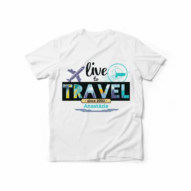 Personalizovaná tričko - Live to travel